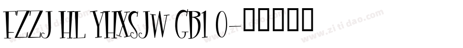 FZZJ HL YHXSJW GB1 0字体转换